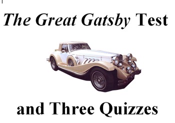 Preview of The Great Gatsby Test and Three Quizzes