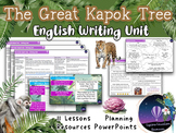 The Great Kapok Tree - Outstanding English Writing Unit - 