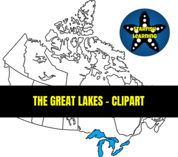 The Great Lakes Clipart by Starfish Learning | Teachers Pay Teachers