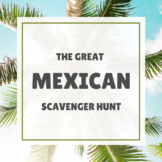 The Great Mexican Scavenger Hunt