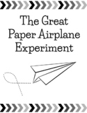 The Great Paper Airplane Experiment