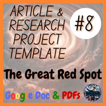 Preview of The Great Red Spot | Science Research Project + Article #8 Astro (Google Bundle)