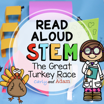 Preview of The Great Turkey Race Thanksgiving READ ALOUD STEM™ Activity