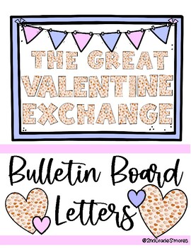 Preview of The Great Valentine Exchange Bulletin Board Letters
