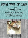 The Great Wall of China Create Problem Solving STEM Activity