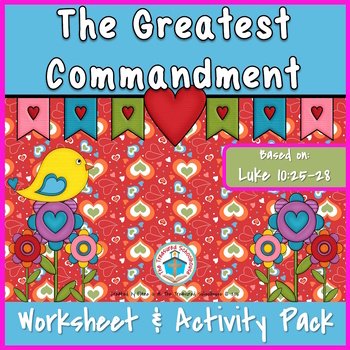Preview of The Greatest Commandment Worksheets and Activities Based on Luke