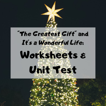 Preview of The Greatest Gift and It's a Wonderful Life Bundle: Worksheets and Unit Test