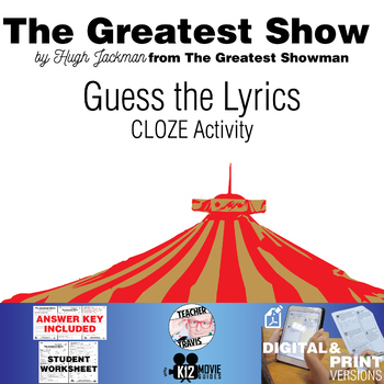 Preview of The Greatest Show - Guess the Song Lyrics - The Greatest Showman CLOZE Activity