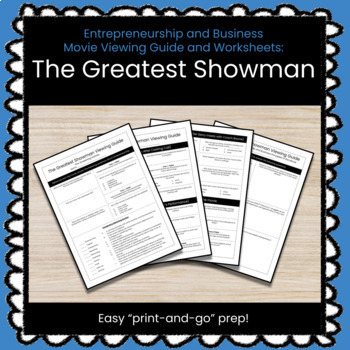 Preview of The Greatest Showman Movie Viewing Guide and Worksheets (Entrepreneurship)