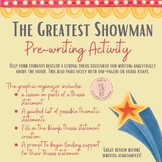 The Greatest Showman- Pre-writing Activity
