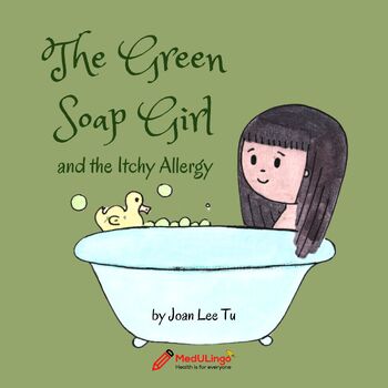Preview of The Green Soap Girl and the Itchy Allergy - Electronic Book