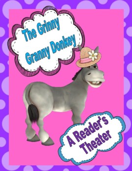 Preview of The Grinny Granny Donkey  --  A Reader's Theater