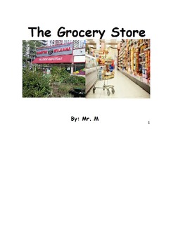 Preview of The Grocery Store: A Functional Academic Social Story to Teach Life Skills.