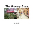 The Grocery Store: A Functional Academic Social Story to T