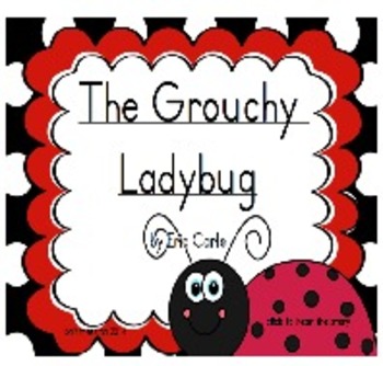 Preview of The Grouchy Ladybug
