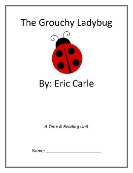 Preview of The Grouchy Ladybug (Comprehension & Time Telling Activities)