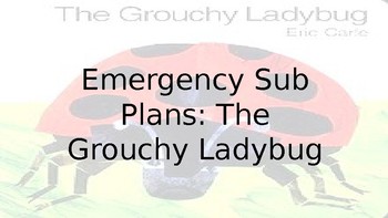 Preview of Sub Plans The Grouchy Ladybug