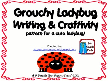 Preview of The Grouchy Ladybug Writing and Craftivity