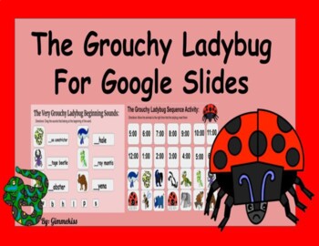 Preview of The Grouchy Ladybug for Google Slides and Distant Learning