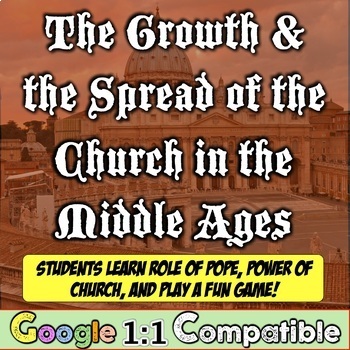 Preview of The Growth of the Catholic Church in the Middle Ages! A Web Quest & Game!