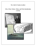 The Gulf of Tonkin Incident: Who, What, Where, When, and W