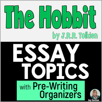 Preview of The HOBBIT Essay Topics with Pre-Writing Organizers