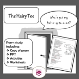 The Hairy Toe: PPT, poem and worksheets