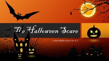 Preview of The Halloween Scare: A Decodable Story for K-3