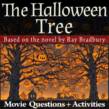 Preview of The Halloween Tree Movie Guide + Activities | Answer Keys Inc