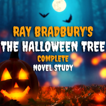 Preview of The Halloween Tree Ray Bradbury Novel Study History Of Halloween Unit