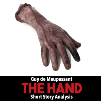 Preview of The Hand by Guy de Maupassant Lesson Plan — Gothic Short Story Analysis