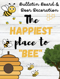 The Happiest Place To Bee Bulletin Board & Door Decoration