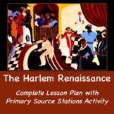 The Harlem Renaissance - Primary Source Stations Lesson