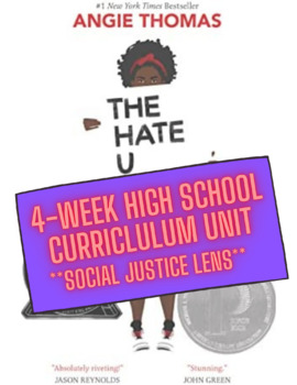 Preview of The Hate U Give 4-Week Novel Study **Social Justice Lens**