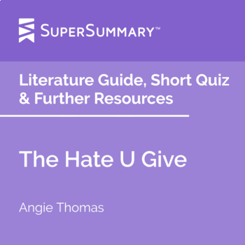 Preview of The Hate U Give Literature Guide, Short Quiz & Further Resources