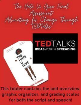 Preview of The Hate U Give TedTalk Final Assessment