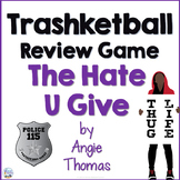 The Hate U Give by Angie Thomas Trashketball Review Game