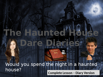 Preview of The Haunted House Dare Diaries– Complete Lesson