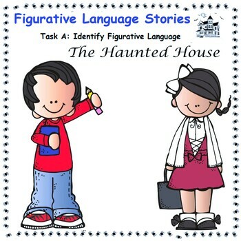 Preview of The Haunted House  - Figurative Language Tasks Common Core Grades 4-8 HALLOWEEN