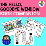 The Hello, Goodbye Window: Speech & Language Book Companion