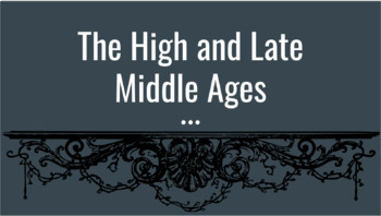 Preview of The High and Late Middle Ages (Powerpoint)