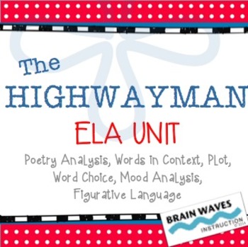 Preview of "The Highwayman" Unit - Poetry Analysis (Common Core Aligned)