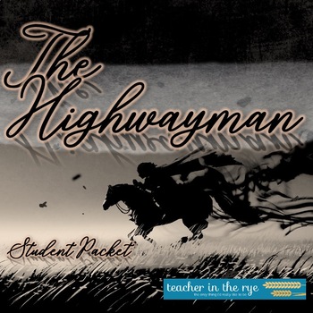 Preview of The Highwayman by Alfred Noyes Student Packet Poem Questions Writing