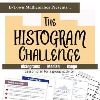 Preview of The Histogram Challenge, Lesson plan - Statistics Problem Solving Activity
