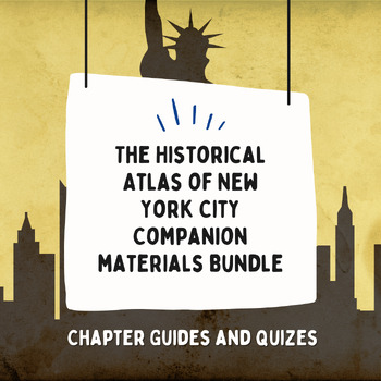 Preview of The Historical Atlas of New York City - Chapter Guides and Quiz (History Course)