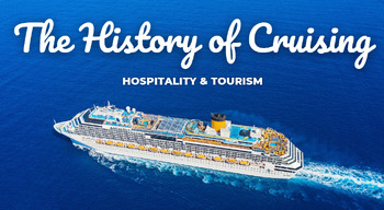 Preview of The History of Cruising - Hospitality & Tourism
