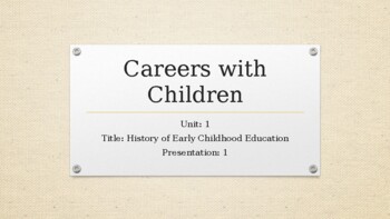 Preview of The History of Early Childhood Education Pt. 1 - Lecture, Discussion, Standards