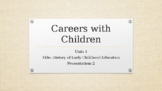 The History of Early Childhood Education Pt. 2 - Lecture, 