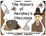 The History of Hershey's Chocolate:  A Reader's Theater