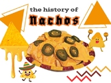 The History of Nachos/ La Historia de los Nachos - and act